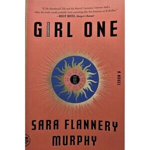 Girl One by Sara Flannery Murphy – Paperback Novel Feminist Sci-Fi Thriller NEW